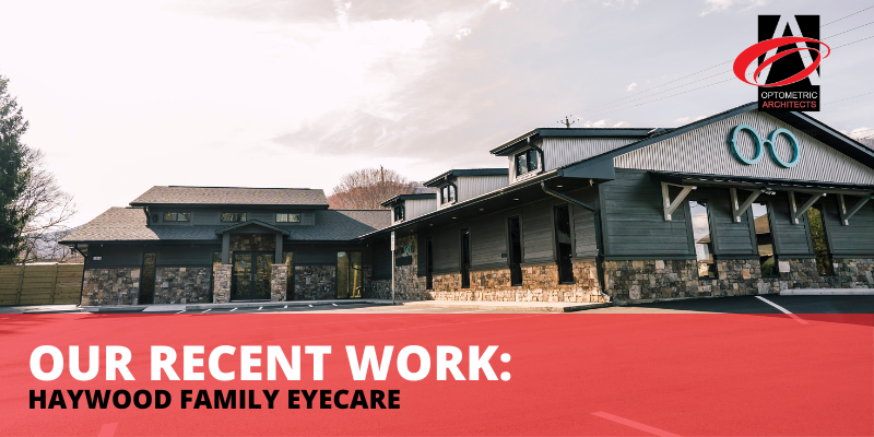 Our Recent Work: Haywood Family Eyecare